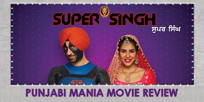 Movie Review: Super Singh, Punjabi Movie