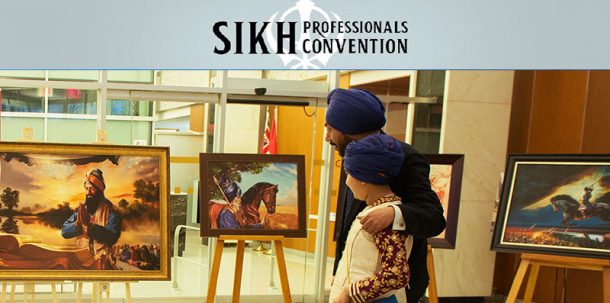 Sikh Professionals Convention Toronto 2018 – Featuring the Art of Punjab Exhibition
