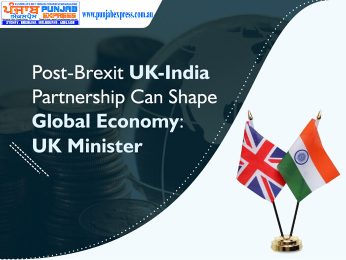 Post-Brexit UK-India partnership can shape global economy: UK minister