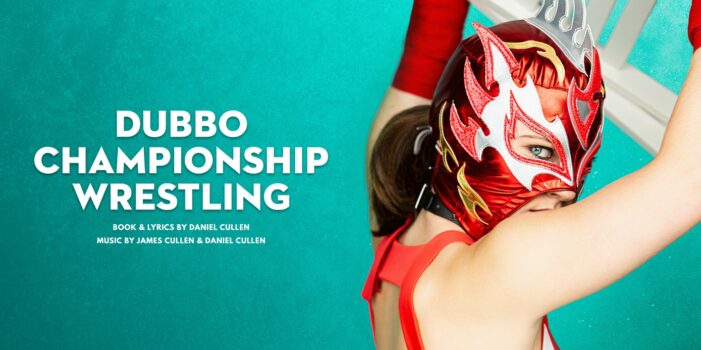 DUBBO CHAMPIONSHIP WRESTLING at Hayes Theatre Co