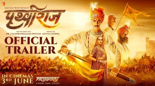 Official trailer for Akshay Kumar Starrer Prithviraj Releases ahead of June premiere