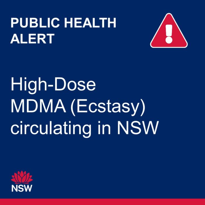 Public health alert: High-dose MDMA (ECSTASY) circulating in NSW