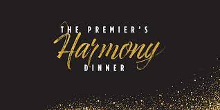 PREMIER’S HARMONY DINNER TICKETS ON SALE
