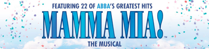 MAMMA MIA! THE MUSICAL DANCES ITS WAY INTO SYDNEY LYRIC IN 3 WEEKS!